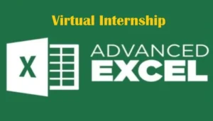 Paid Virtual Internship on Advanced Excel - Apply by 31-Jul-2025